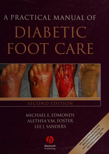 A Practical Manual of Diabetic Foot Care — Michael E. Edmonds et al. (2008)