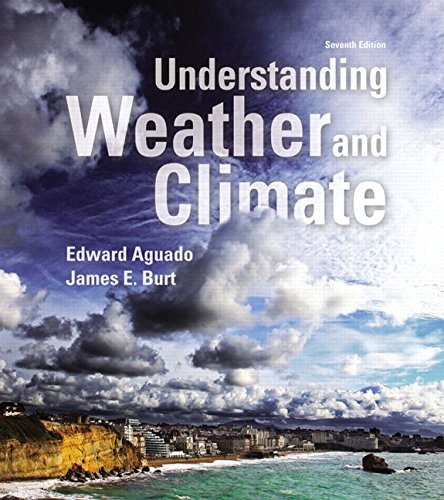 Understanding Weather and Climate — Edward Aguado et al. (2015)