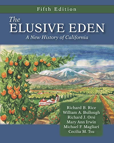 The Elusive Eden: A New History of California — Richard B. Rice et al. (2019)
