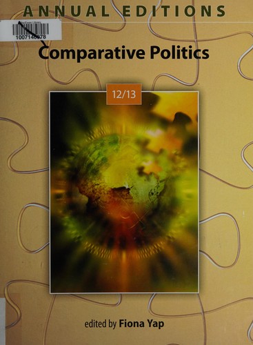 Annual Editions: Comparative Politics 12/13 — Fiona Yap (2012)