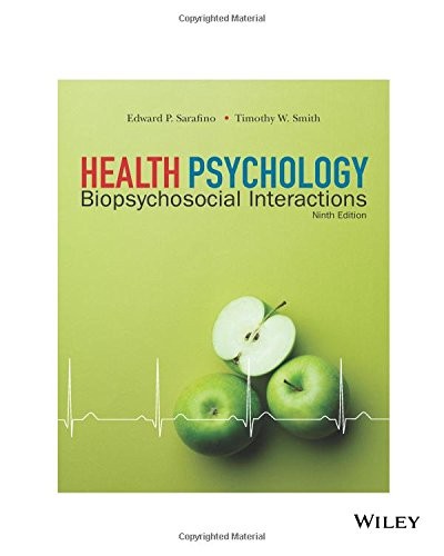 Health Psychology: Biopsychosocial Interactions, 9th Edition — Edward P. Sarafino et al. (2016)