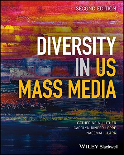 Diversity in U.S. Mass Media — Catherine A. Luther et al. (2017)