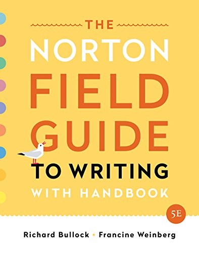 The Norton Field Guide to Writing with Handbook — Richard Harvey Bullock et al. (2018)