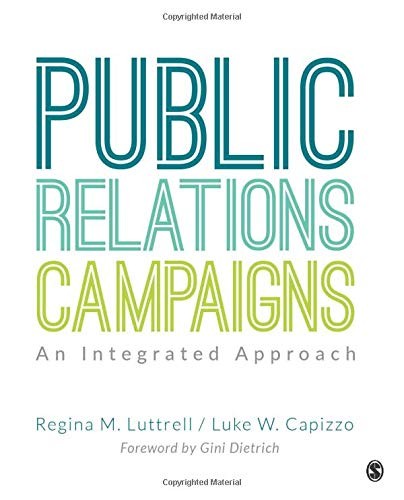Public Relations Campaigns: An Integrated Approach — Regina M. Luttrell et al. (2018)