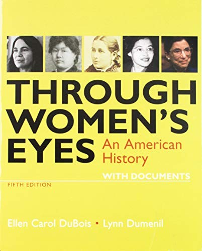 Through Women's Eyes: An American History with Documents — Ellen Carol DuBois et al. (2018)