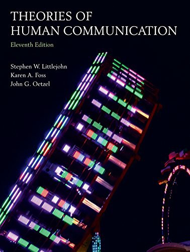 Theories of Human Communication — Stephen W. Littlejohn et al. (2017)