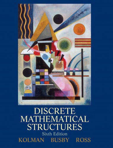 Discrete Mathematical Structures — Bernard Kolman et al. (2009)