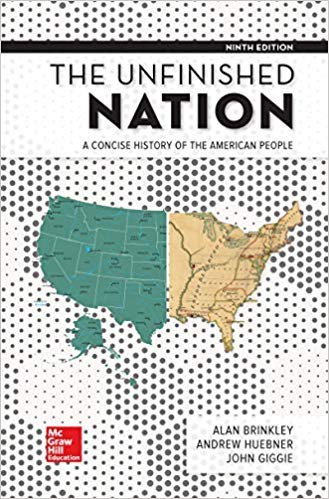 The Unfinished Nation: A Concise History of the American People — Alan Brinkley et al. (2018)