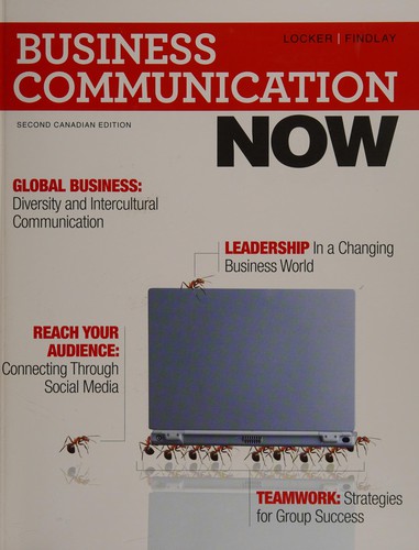 Business Communication Now — Kitty O. Locker et al. (2012)