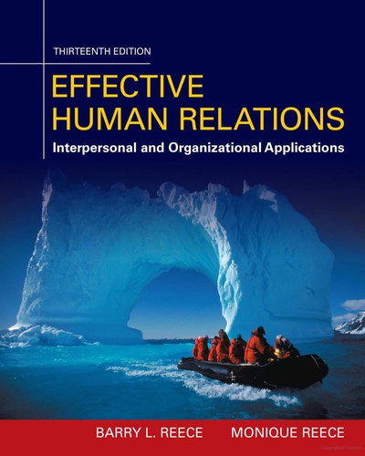 Effective Human Relations: Interpersonal And Organizational Applications — Barry Reece et al. (2016)
