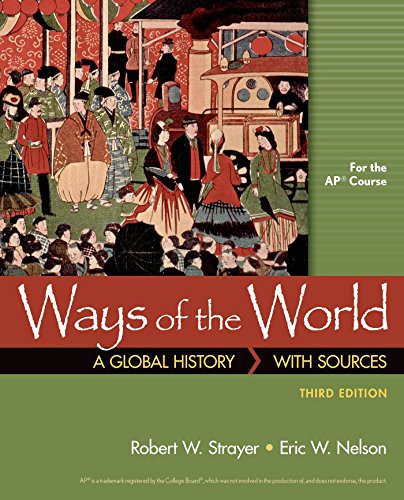 Ways of the World with Sources for AP® — Robert W. Strayer et al. (2016)