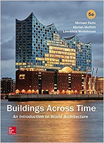 Buildings Across Time: An Introduction to World Architecture — Michael W Fazio (2018)