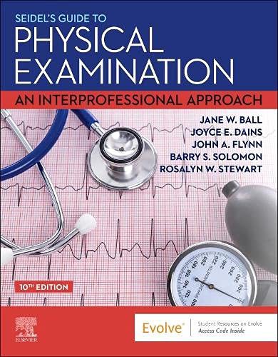 Seidel's Guide to Physical Examination: An Interprofessional Approach — Jane W. Ball et al. (2022)