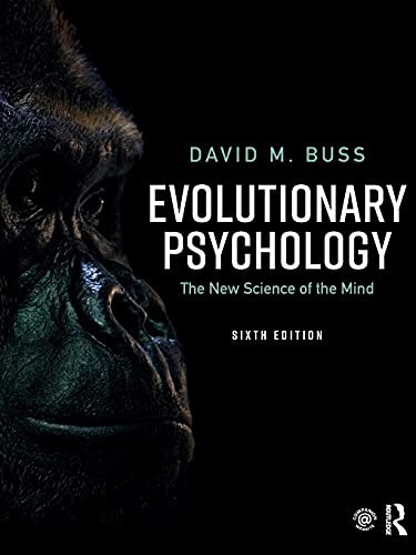 Evolutionary Psychology: The New Science of the Mind — David Buss (2019)
