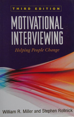 Motivational Interviewing: Helping People Change — William R. Miller et al. (2012)