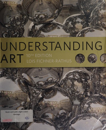 Understanding Art — Lois Fichner-Rathus (2012)