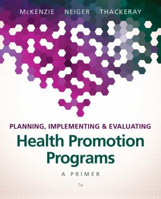 Planning, Implementing, and Evaluating Health Promotion Programs: A Primer — James F. McKenzie et al. (2016)