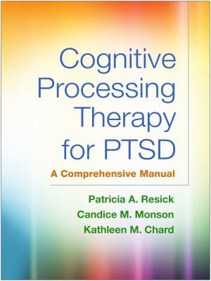 Cognitive Processing Therapy for PTSD — Patricia A. Resick et al. (2016)