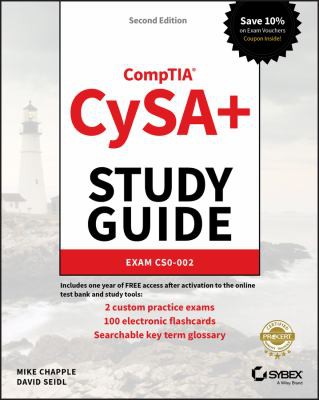CompTIA CySA+ Study Guide: Exam CS0-002 — Mike Chapple et al. (2020)