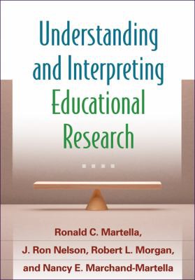 Understanding and Interpreting Educational Research — Ronald C. Martella et al. (2013)