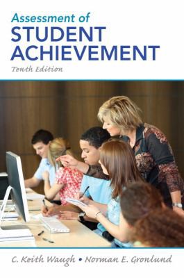 Assessment of Student Achievement — C. Keith Waugh et al. (2013)