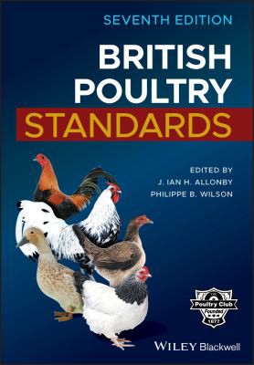 British Poultry Standards — J. Ian H. Allonby et al. (2018)
