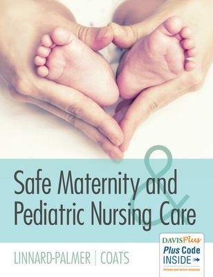 Safe Maternity and Pediatric Nursing Care — Luanne Linnard-Palmer et al. (2016)