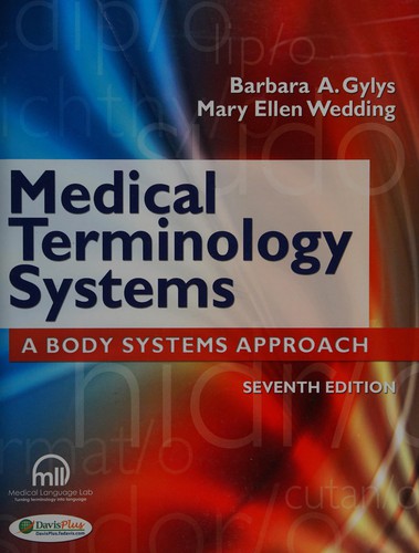 Medical Terminology Systems: A Body Systems Approach — Barbara A. Gylys et al. (2012)