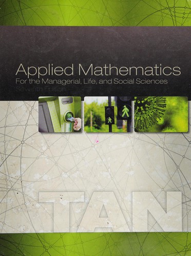 Applied Mathematics for the Managerial, Life, and Social Sciences — Soo Tan (2015)