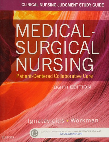 Clinical Nursing Judgment Study Guide for Medical-surgical Nursing - Patien — Candice K. Kumagai (2015)
