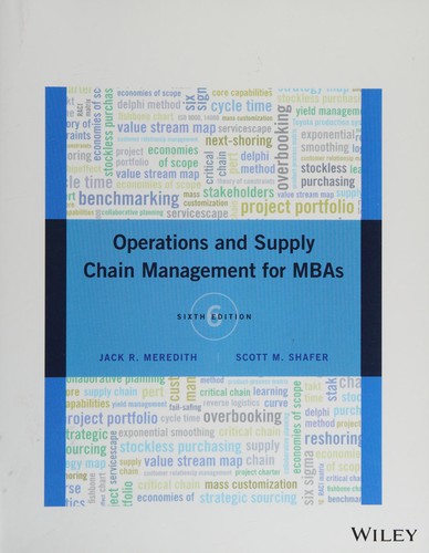 Operations and Supply Chain Management for MBAs — Jack R. Meredith et al. (2016)