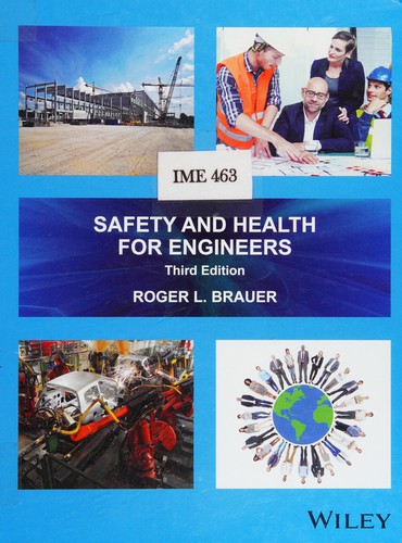 Safety and Health for Engineers — Roger L. Brauer (2016)