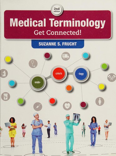 Medical Terminology: Get Connected! — Suzanne S. Frucht (2016)