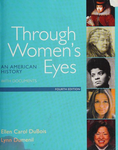 Through Women's Eyes: An American History with Documents — Ellen Carol DuBois et al. (2015)