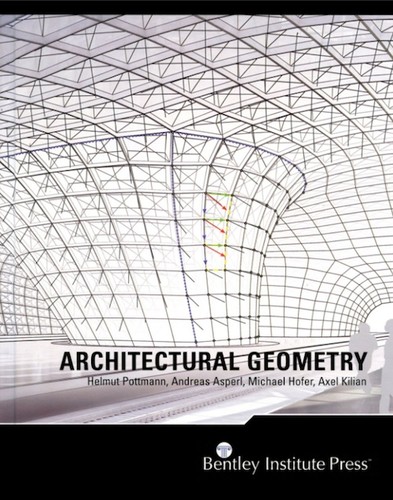Architectural Geometry — Helmut Pottmann (2007)