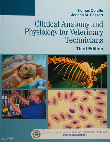 Clinical Anatomy and Physiology for Veterinary Technicians — Thomas P. Colville et al. (2015)