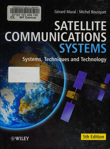 Satellite Communications Systems: Systems, Techniques and Technology — Gerard Maral et al. (2009)