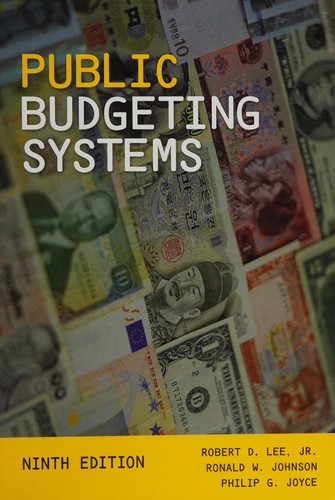 Public Budgeting Systems — Robert D. Lee et al. (2013)