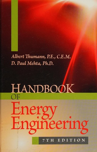Handbook of Energy Engineering, Seventh Edition — Albert Thumann et al. (2013)