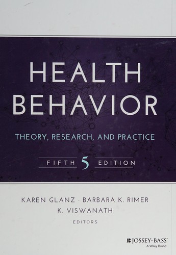 Health Behavior: Theory, Research, and Practice — Karen Glanz et al. (2015)