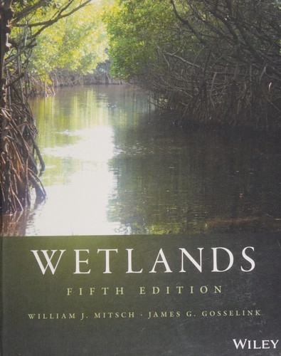 Wetlands — William J. Mitsch et al. (2015)