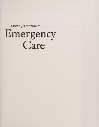 Sheehy's Manual of Emergency Care — Emergency Nurses Association (2013)