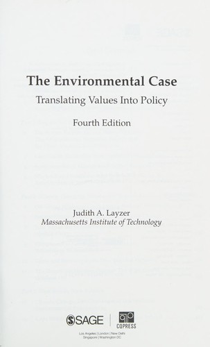 The Environmental Case — Judith A. Layzer (2016)