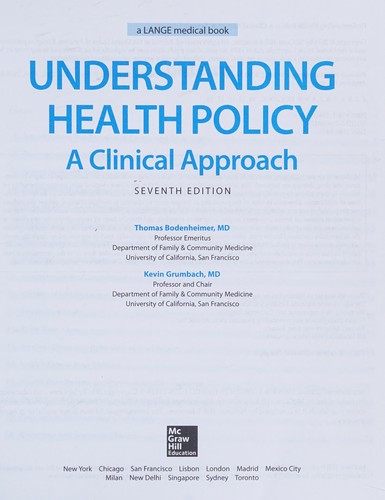 Understanding Health Policy: A Clinical Approach, Seventh Edition — Thomas S. Bodenheimer et al. (2016)