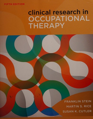 Clinical Research in Occupational Therapy — Martin Rice et al. (2012)
