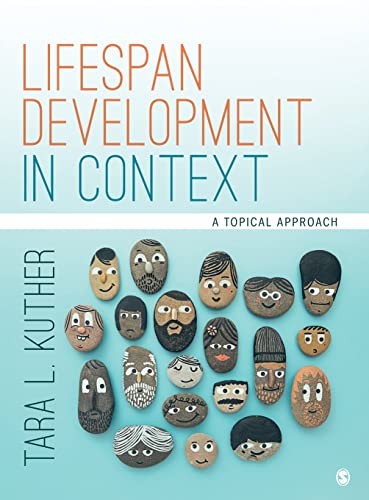 Lifespan Development in Context: A Topical Approach — Tara L. Kuther (2018)