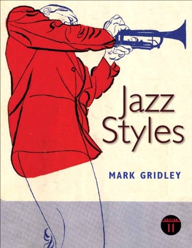Jazz Styles: History and Analysis — Mark C. Gridley (2012)