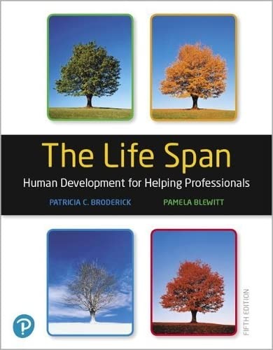 The Life Span: Human Development for Helping Professionals Plus Mylab Education with Pearson Etext — — Patricia C. Broderick et al. (2019)