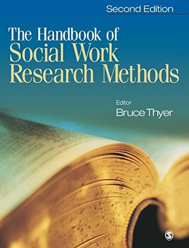 The Handbook of Social Work Research Methods — Bruce Thyer (2010)