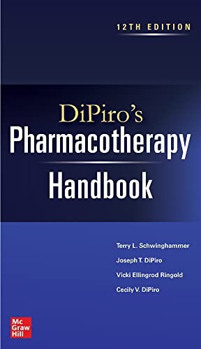 DiPiro's Pharmacotherapy Handbook, 12th Edition — Terry L. Schwinghammer et al. (2023)